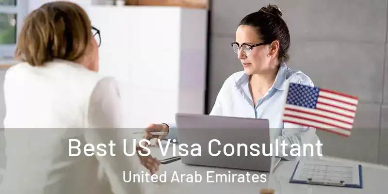 Best US Visa Consultant United Arab Emirates