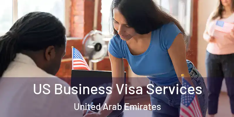 US Business Visa Services United Arab Emirates