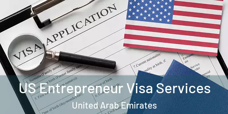 US Entrepreneur Visa Services United Arab Emirates