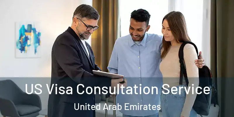 US Visa Consultation Service United Arab Emirates